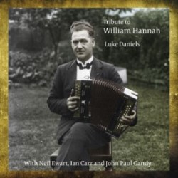 CD: ‘Luke Daniels - Tribute To William Hannah’