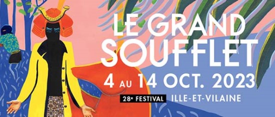 28E ÉDITION  Le Grand Soufflet Festival - France